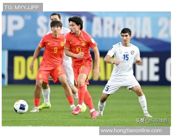 中国未来足球巨星崛起：十位潜力球员引领中国足球新篇章